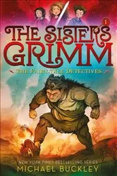 Book cover of The Sisters Grimm: Fairy-Tale Detectives by Michael Buckley