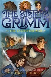 Book cover of The Sisters Grimm: The Everafter War by Michael Buckley