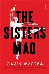 Book cover of The Sisters Mao by Gavin McCrea