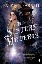 Book cover of The Sisters Mederos by Patrice Sarath