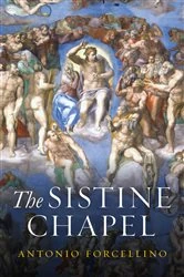 Book cover of The Sistine Chapel by Antonio Forcellino