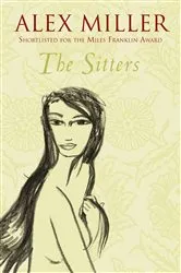 Book cover of The Sitters by Alex Miller