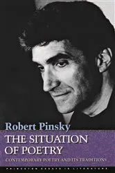 Book cover of The Situation of Poetry by Robert Pinsky