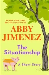 Book cover of The Situationship by Abby Jimenez