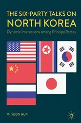 Book cover of The Six-Party Talks on North Korea by Mi-yeon Hur