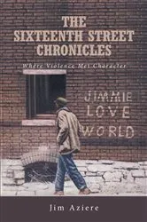 Book cover of The Sixteenth Street Chronicles by Unknown