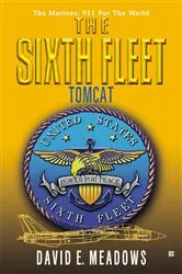 Book cover of The Sixth Fleet: Tomcat by David E. Meadows