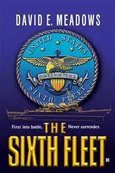 Book cover of The Sixth Fleet by David E. Meadows