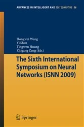 Book cover of The Sixth International Symposium on Neural Networks (ISNN 2009) by Hongwei Wang