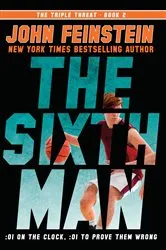 Book cover of The Sixth Man (The Triple Threat, 2) by John Feinstein