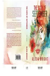 Book cover of The Sixth of September The Ending by Alicia Wright