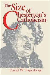 Book cover of The Size of Chesterton’s Catholicism by Unknown
