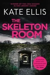 Book cover of The Skeleton Room by Kate Ellis