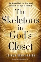 Book cover of The Skeletons in God's Closet by Joshua Ryan Butler