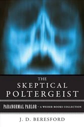 Book cover of The Skeptical Poltergeist by J.D. Beresford