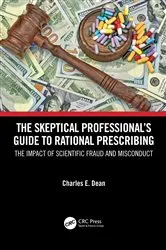 Book cover of The Skeptical Professional’s Guide to Rational Prescribing by Charles E. Dean