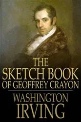 Book cover of The Sketch Book of Geoffrey Crayon by Unknown