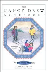 Book cover of The Ski Slope Mystery by Carolyn Keene