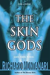Book cover of The Skin Gods by Richard Montanari