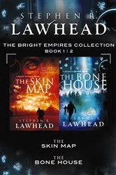 Book cover of The Skin Map and The Bone House by Stephen Lawhead
