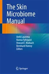 Book cover of The Skin Microbiome Manual by Antti Lauerma