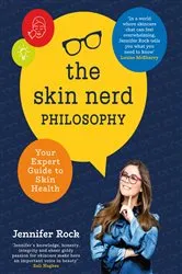 Book cover of The Skin Nerd Philosophy by Jennifer Rock