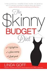 Book cover of The Skinny Budget Diet by Linda Goff