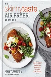 Book cover of The Skinnytaste Air Fryer Cookbook by Gina Homolka
