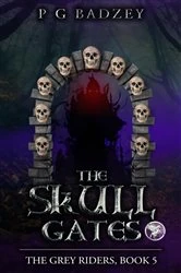 Book cover of The Skull Gates by P G Badzey