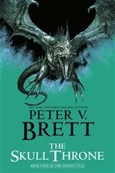 Book cover of The Skull Throne: Book Four of The Demon Cycle by Peter V. Brett