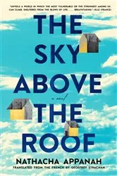 Book cover of The Sky above the Roof by Nathacha Appanah