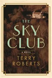Book cover of The Sky Club by Terry Roberts