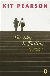Book cover of The Sky Is Falling by Kit Pearson