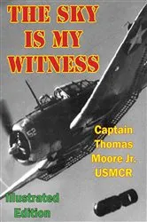 Book cover of The Sky Is My Witness [Illustrated Edition] by Unknown