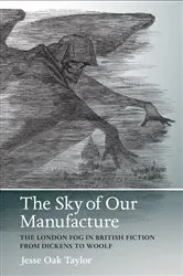 Book cover of The Sky of Our Manufacture by Jesse Oak Taylor