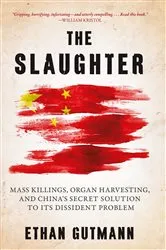 Book cover of The Slaughter by Ethan Gutmann