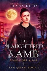 Book cover of The Slaughtered Lamb Bookstore and Bar by Seana Kelly
