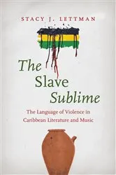 Book cover of The Slave Sublime by Stacy J. Lettman