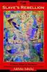 Book cover of The Slave's Rebellion by AdÃ©lÃ©kÃ¨ AdÃ©Ã¨kÃ³