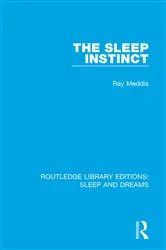 Book cover of The Sleep Instinct by Ray Meddis