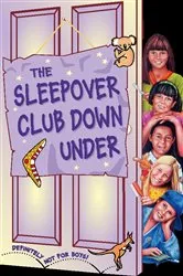 Book cover of The Sleepover Club Down Under by Narinder Dhami
