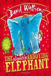 Book cover of The Slightly Annoying Elephant (Read aloud by David Walliams) by David Walliams