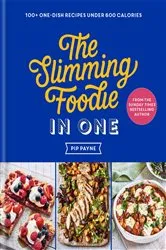 Book cover of The Slimming Foodie in One by Unknown