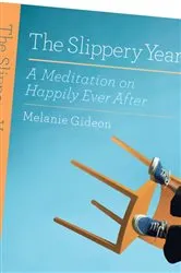 Book cover of The Slippery Year by Melanie Gideon