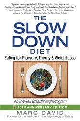 Book cover of The Slow Down Diet (2nd ed.) by Marc David
