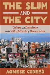 Book cover of The Slum and the City by Agnese Codebò