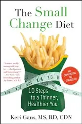 Book cover of The Small Change Diet by Keri Gans