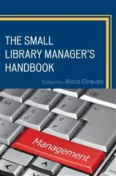 Book cover of The Small Library Manager's Handbook by Unknown