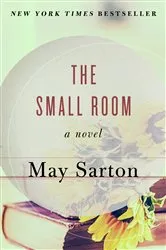 Book cover of The Small Room by May Sarton