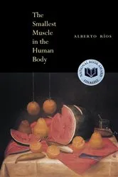 Book cover of The Smallest Muscle in the Human Body by Alberto Ríos